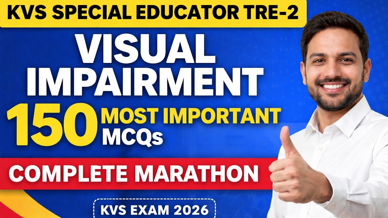 KVS Special Educator TRE-2 Visual Impairment | 150 Most Important MCQs | Complete Marathon 