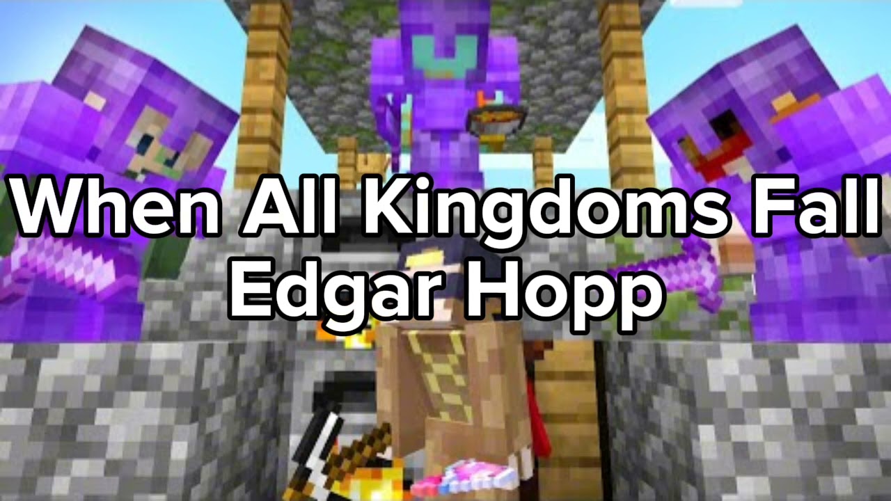 Edgar Hopp - When All Kingdoms Fall | IAteASloth