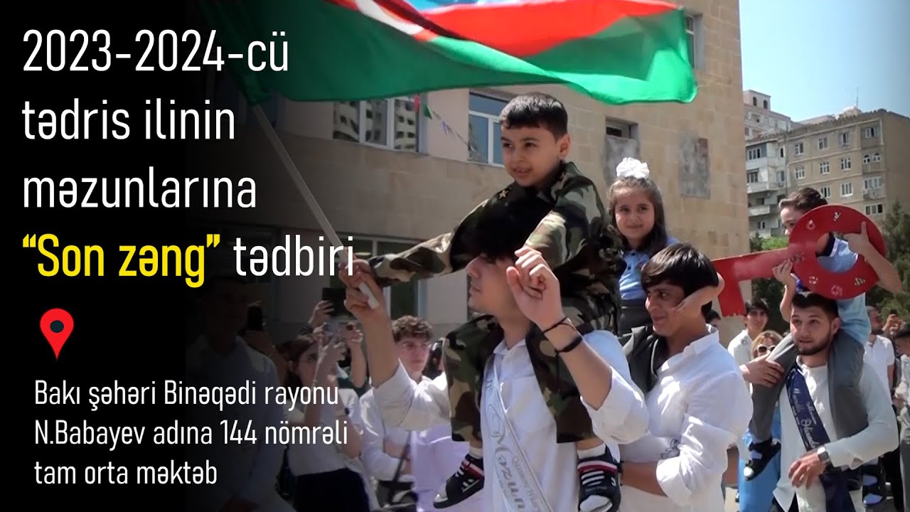 SON ZƏNG_144 nömrəli tam orta məktəb