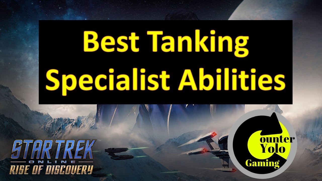 Best Tanking Specialist Abilities | Star Trek Online