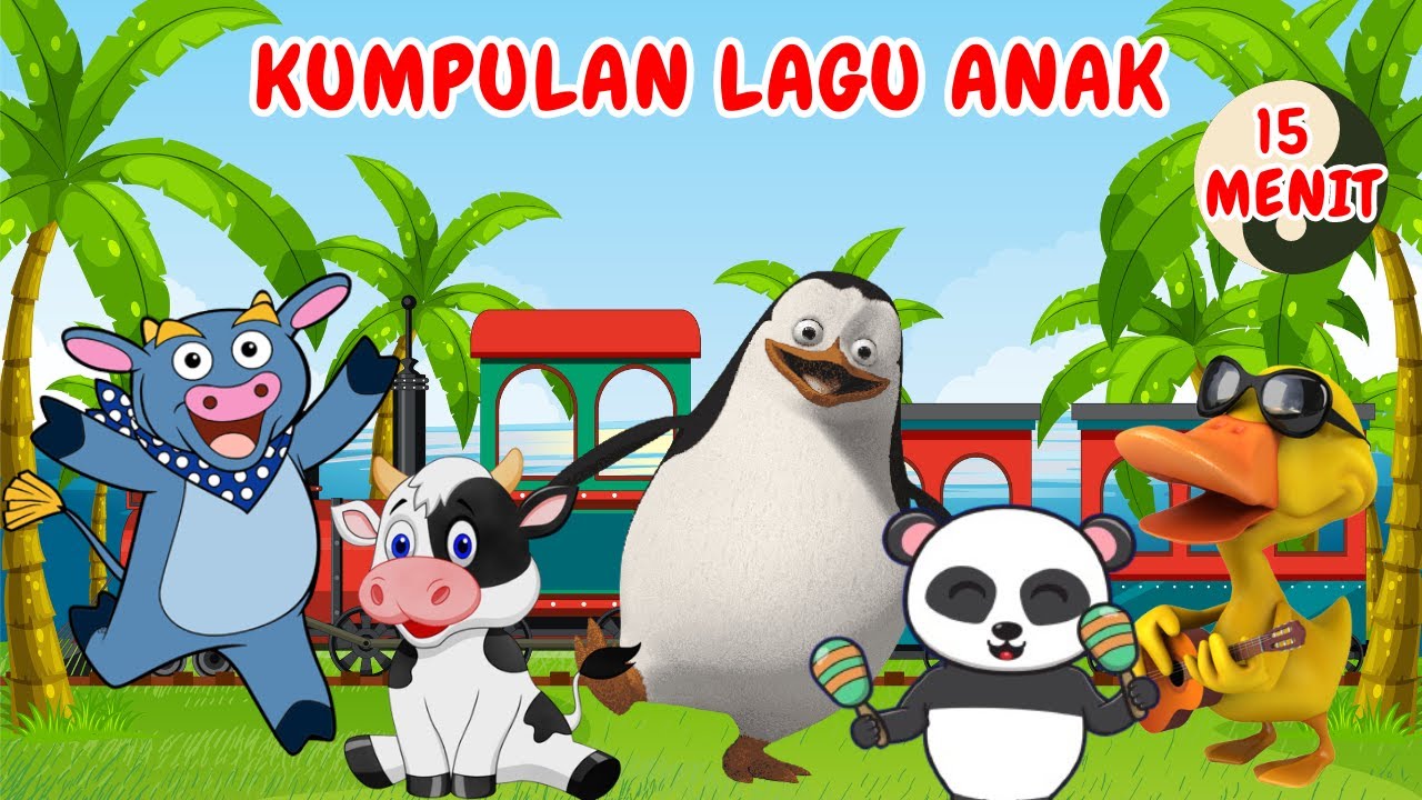 Kumpulan Lagu Anak 15 Menit | Naik Kereta Api Tut Tut | Kalau Kau Suka Hati Dan Lainnya | ISAN SONG