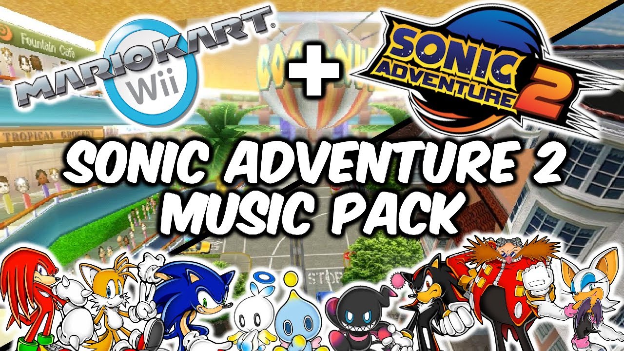 Mario Kart Wii - Sonic Adventure 2 Music Pack (Music Mod)