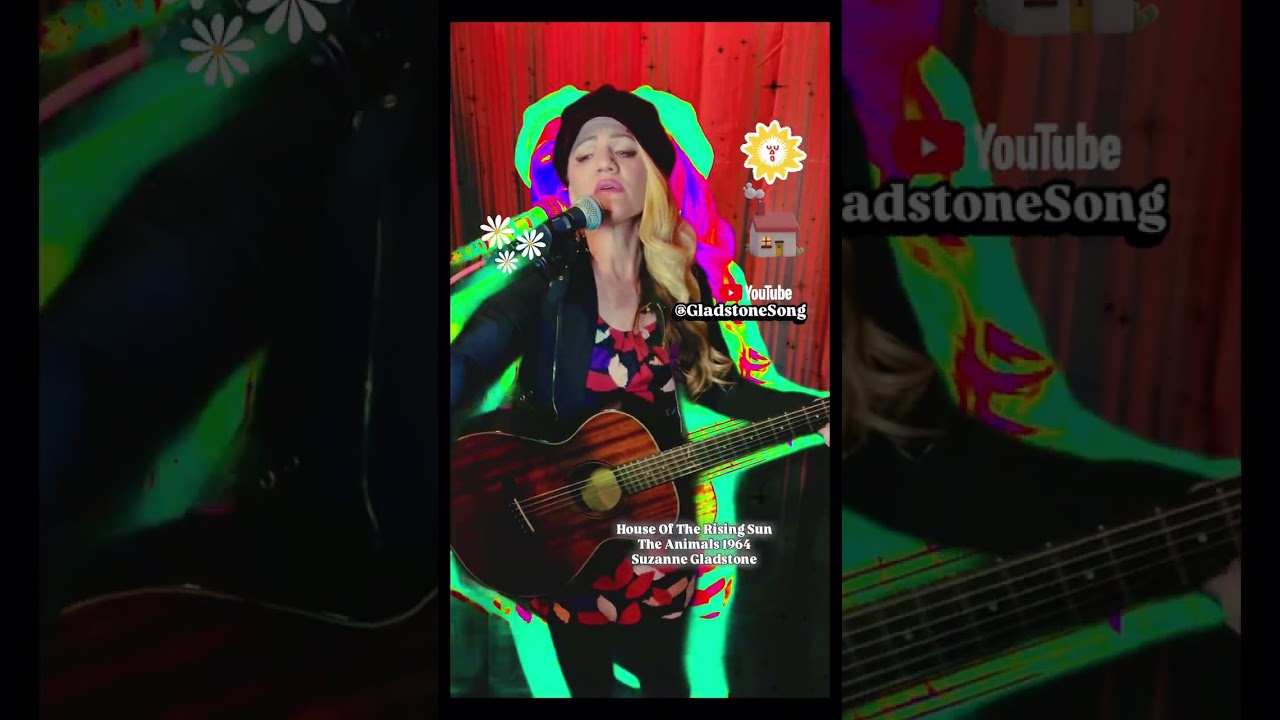 “House Of The Rising Sun” The Animals 1964 Acoustic Guitar Cover by “Suzanne Gladstone”