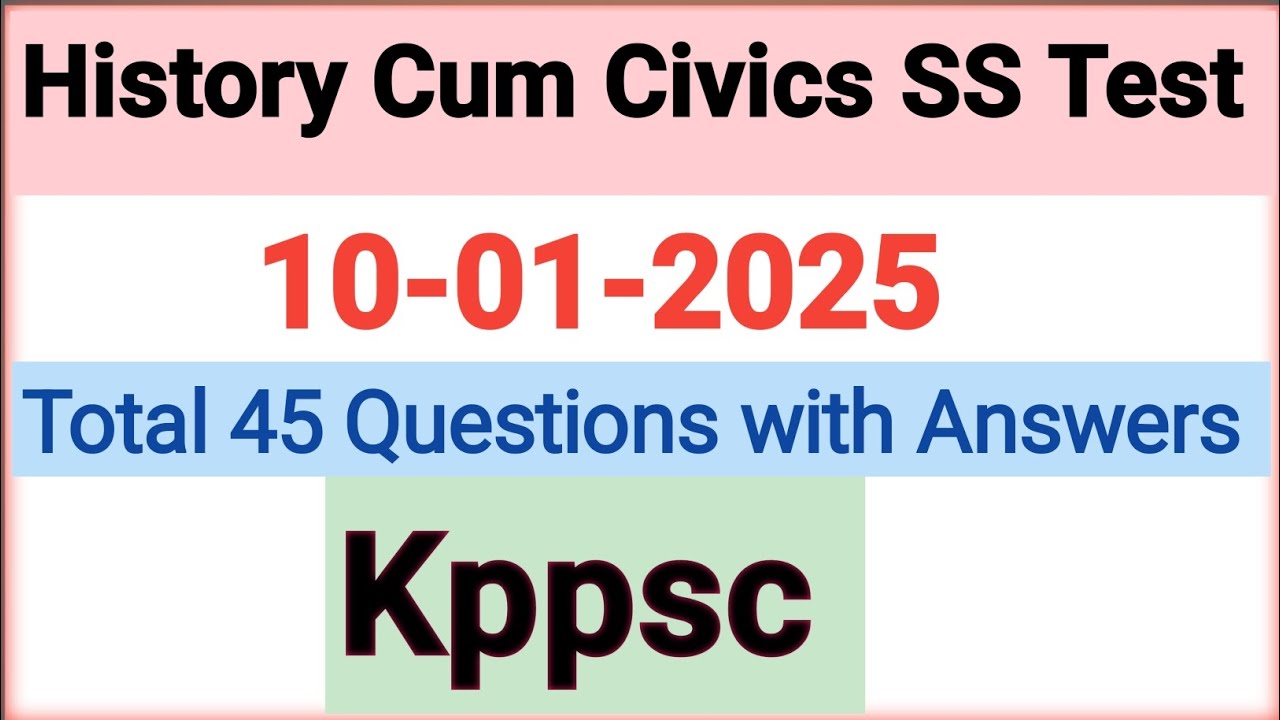Kppsc SS History Cum Civics test 10-01-2025!SS History Cum Civics test 10-01-2025...