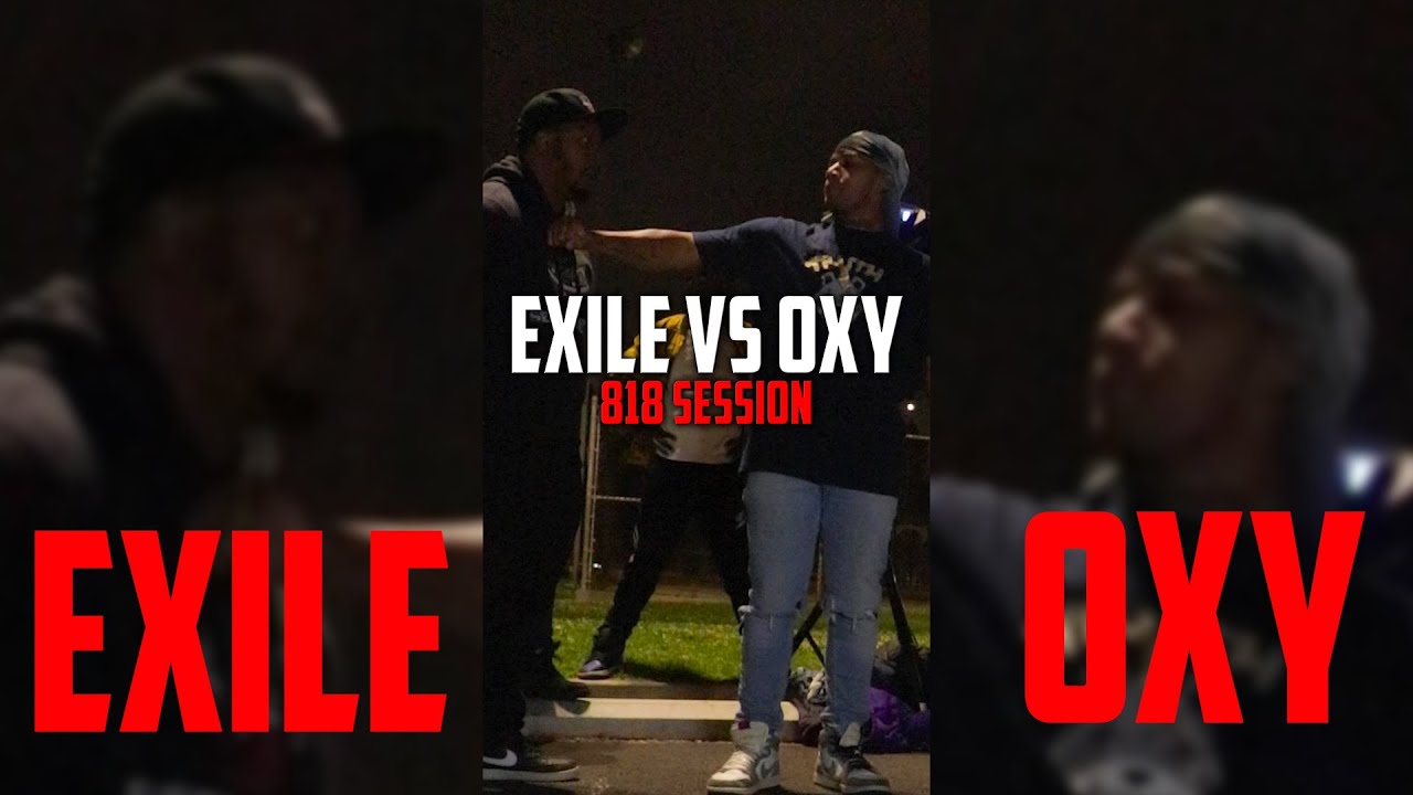 EXILE VS OXY | Full Battle | 818 Session