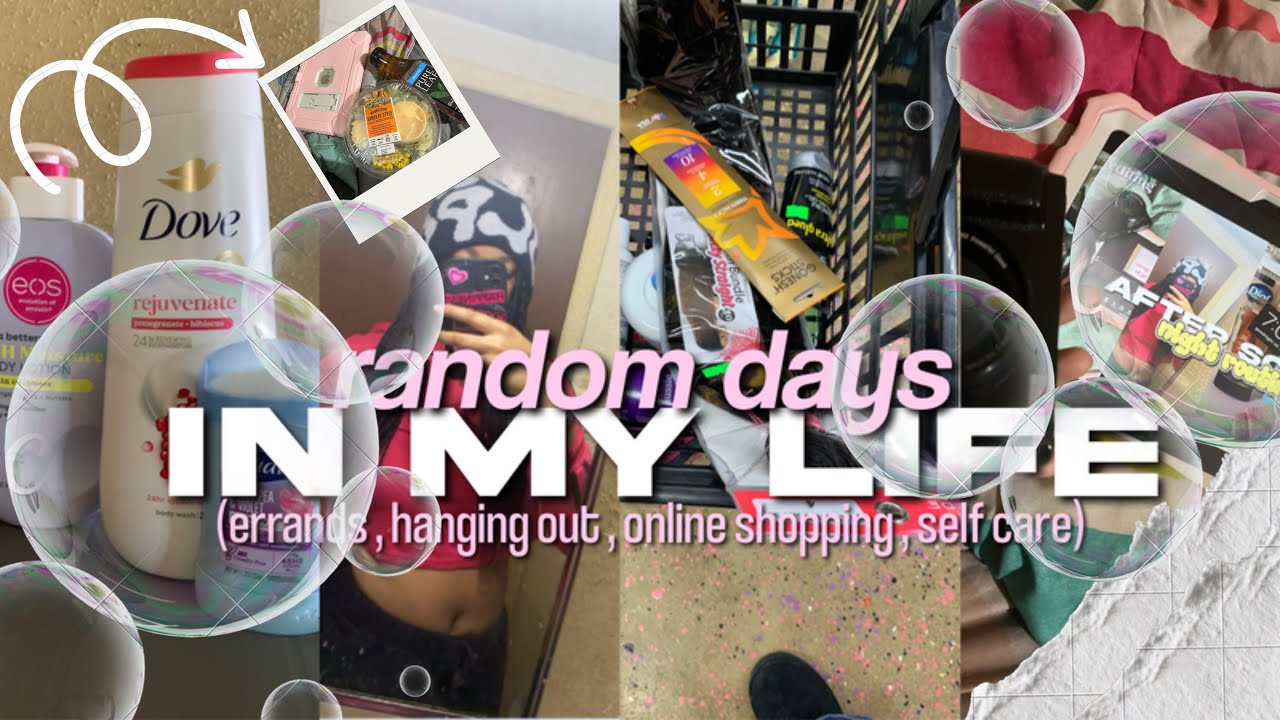 RANDOM DAYS IN MY LIFE ✰ errands, hanging out , online shopping , self care , etc ✰