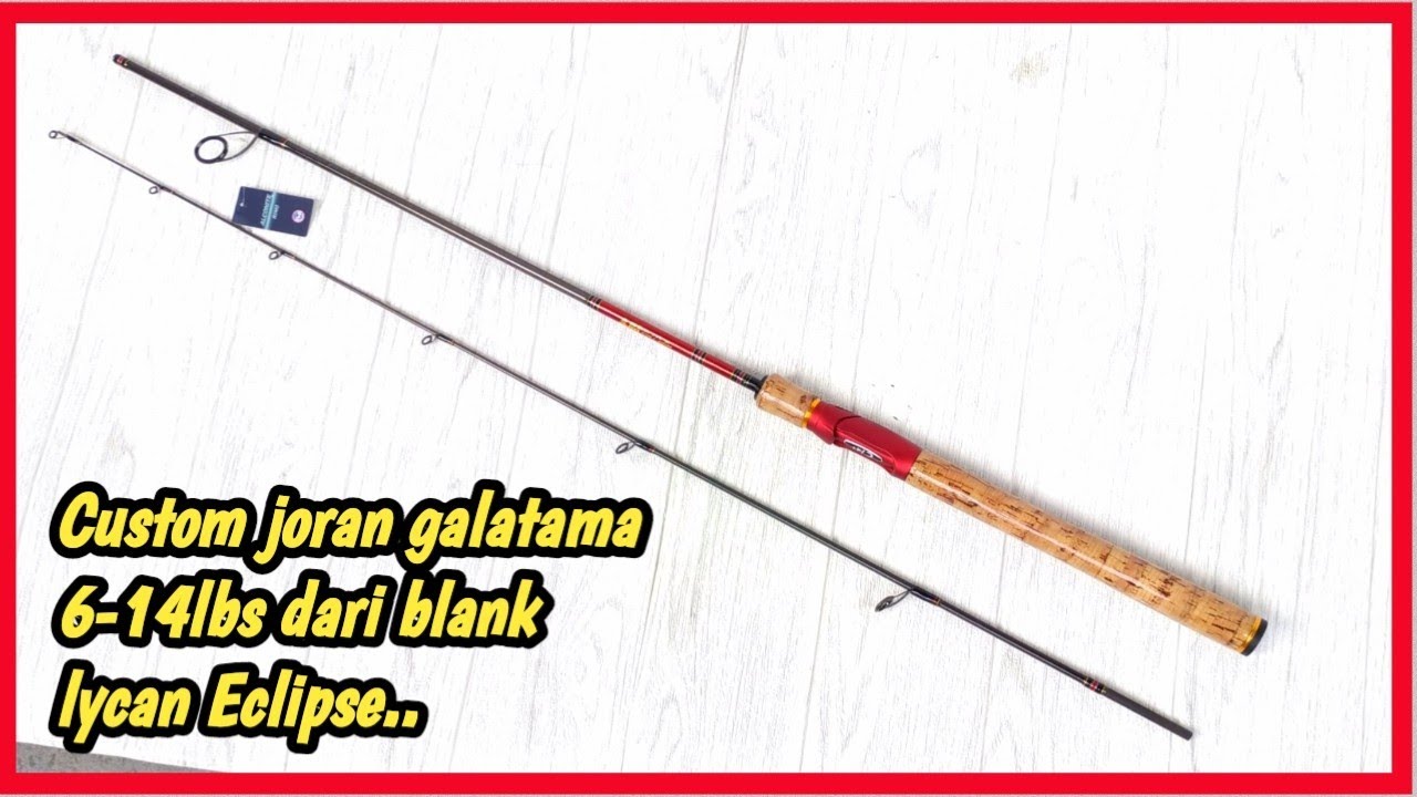 Custom joran kolaman / Galatama 6-14lbs,simak   dulu penjelasan detailnya...