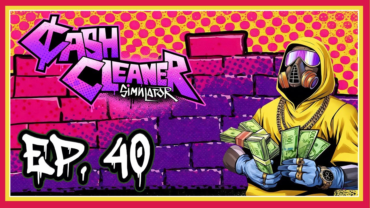 Cash Cleaner Simulator | Ep. 40 | Stackin Da' Bills