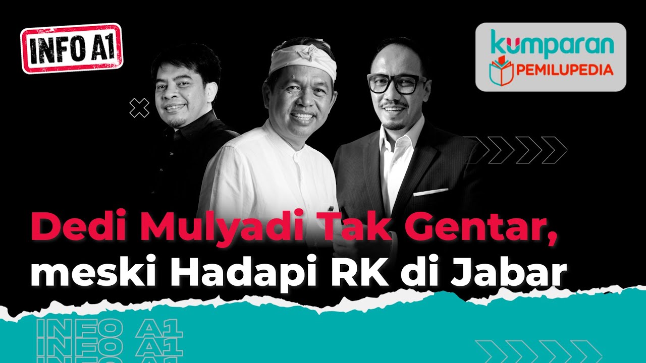 Info A1| Jika Lawan RK di Pilgub Jabar, Dedi Mulyadi: Kalau Ditugaskan, Gak Boleh Mundur |Episode 41