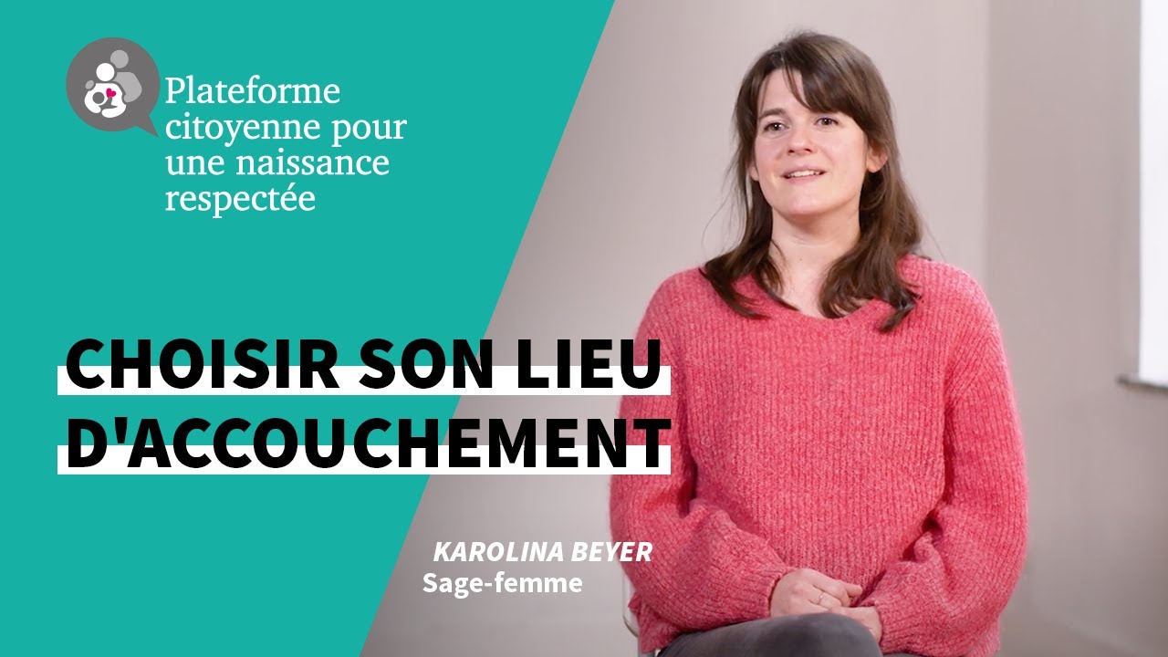 Choisir son lieu d'accouchement