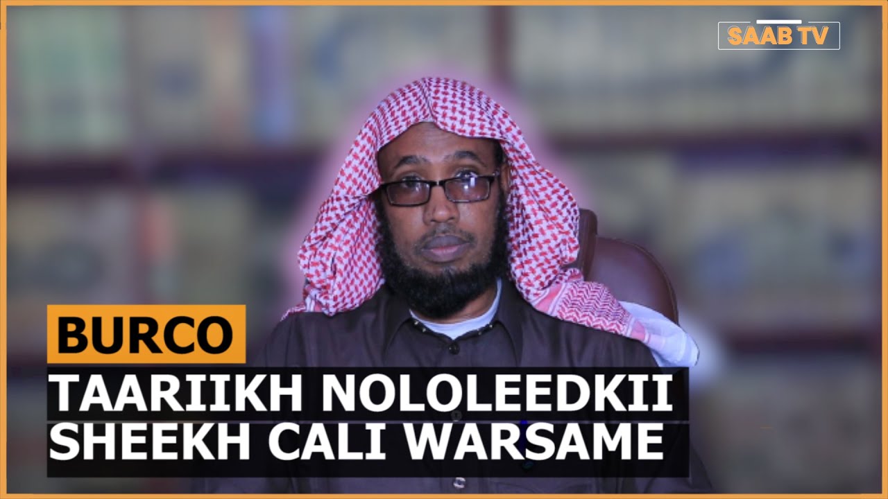Taariikh Nololeedkii Sheekh Cali warsame