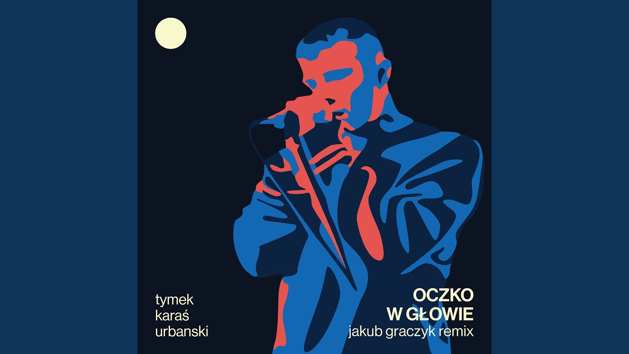 Oczko w głowie (Jakub Graczyk Remix)