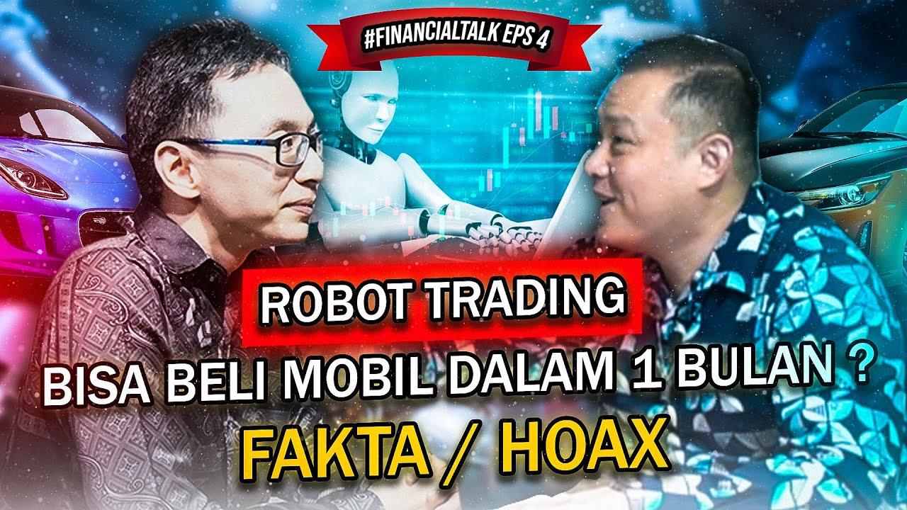 Robot Trading Bisa Beli mobil Dalam 1 Bulan? Fakta atau HOAX? ( Episode 4 )