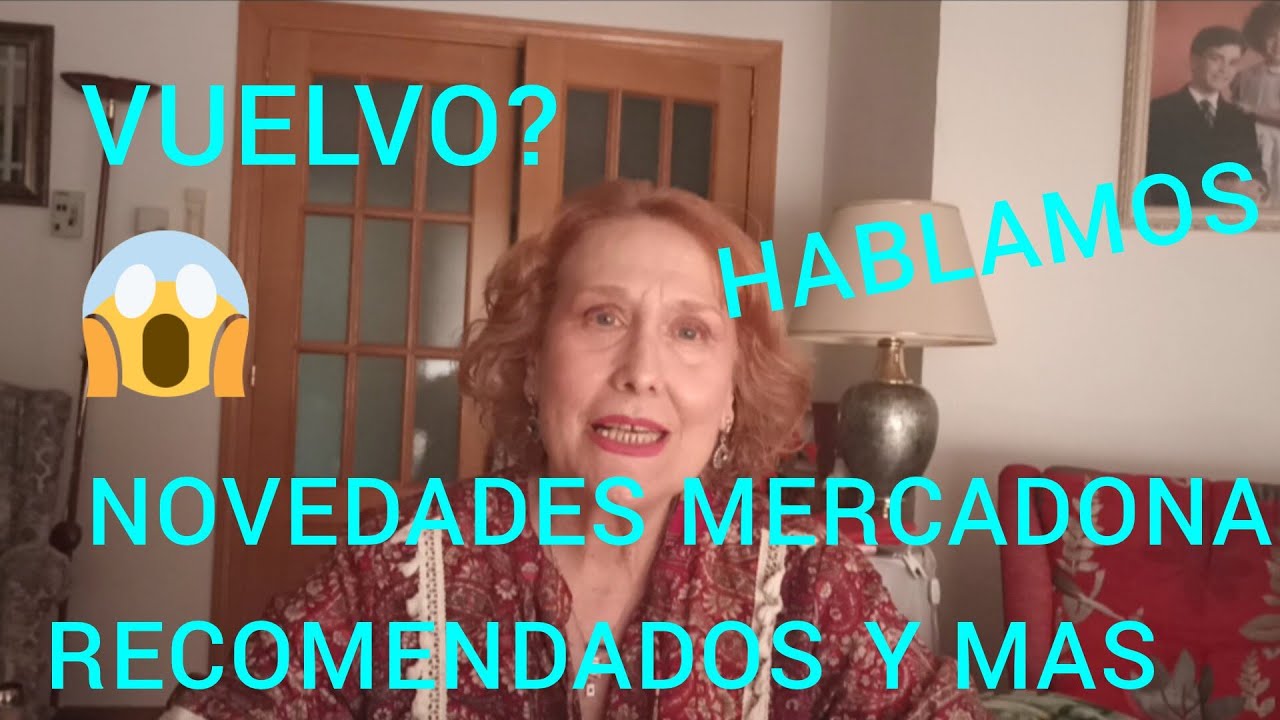 NOVEDADES MERCADONA ,PRODUCTOS PROBADOS ,RECOMENDADOS ,IDEAS ,+ VUELVO ? HABLAMOS ☺️☺️