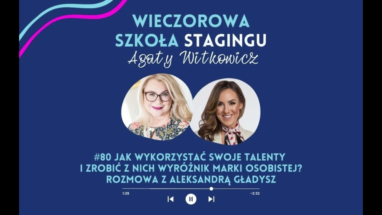 #80 Jak wykorzystać swoje talenty  i zrobić z nich wyróżnik marki osobistej    rozmowa z Aleksandrą