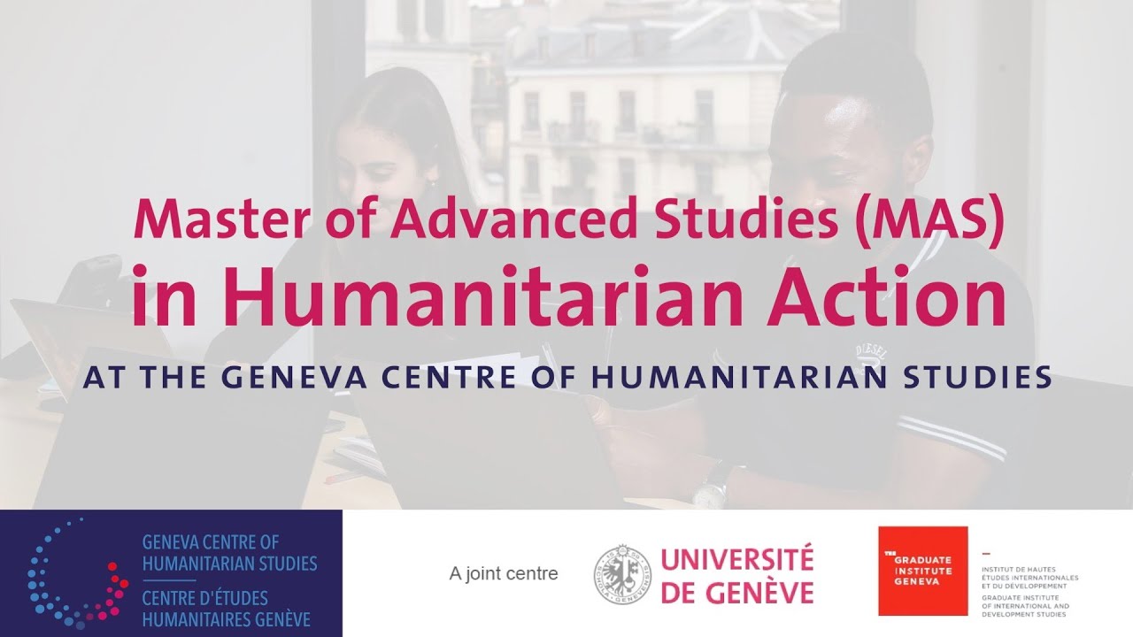 Discover the Master of Advanced Studies in humanitarian Studies at the University of Geneva