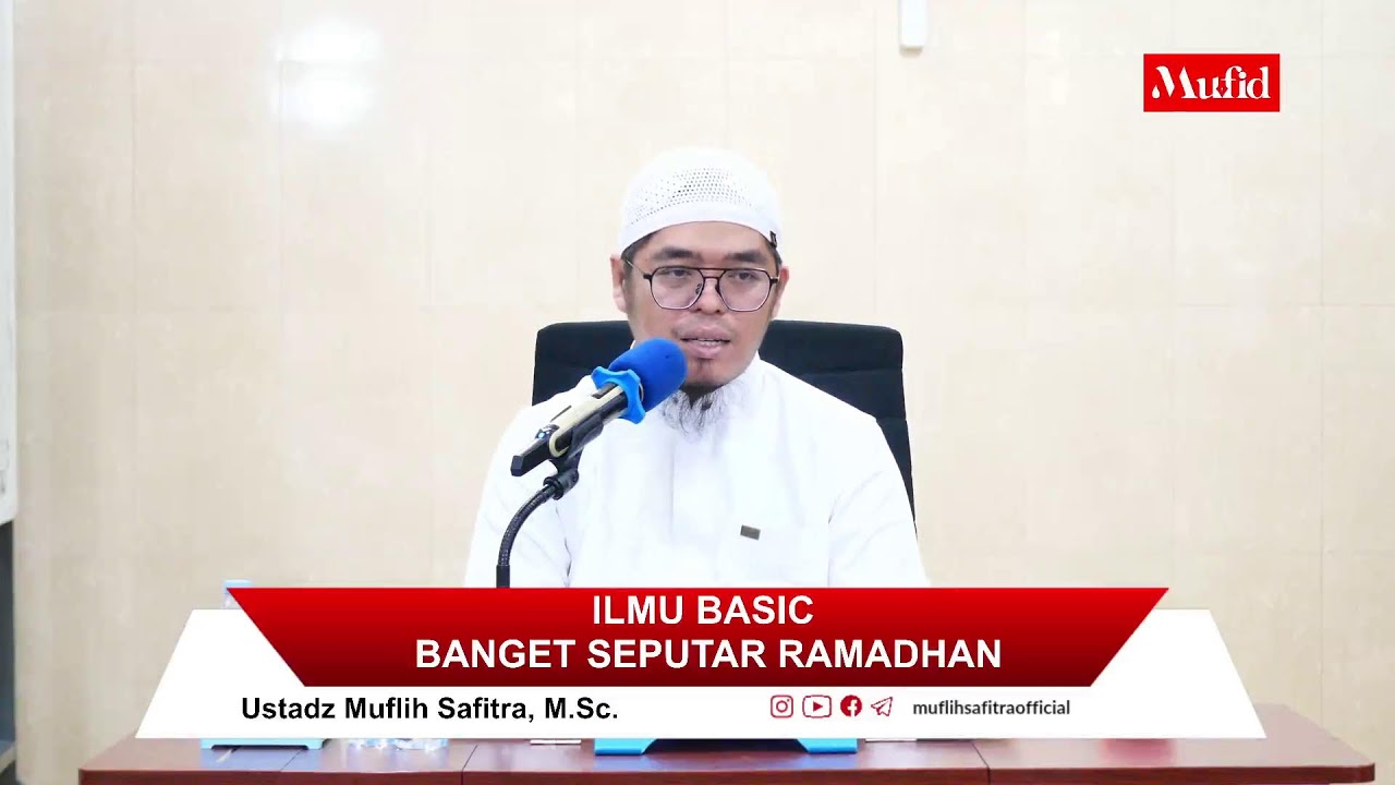 LIVE 🔴 KAJIAN TEMATIK PRA RAMADHAN | 𝐈𝐋𝐌𝐔 𝐁𝐀𝐒𝐈𝐂 𝐁𝐀𝐍𝐆𝐄𝐓 𝐒𝐄𝐏𝐔𝐓𝐀𝐑 𝐑𝐀𝐌𝐀𝐃𝐇𝐀𝐍 | Muflih Safitra, M.Sc.