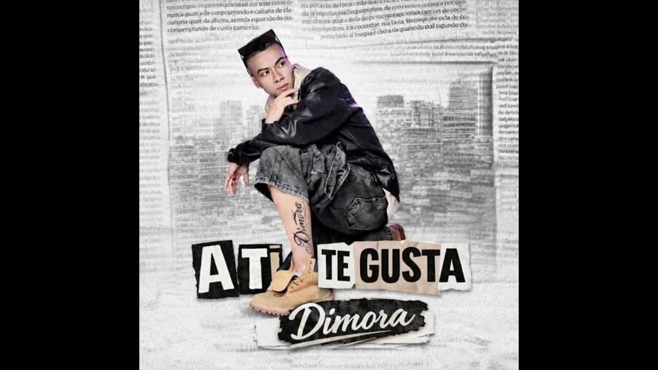 Dimora- A ti te gusta [audio oficial]