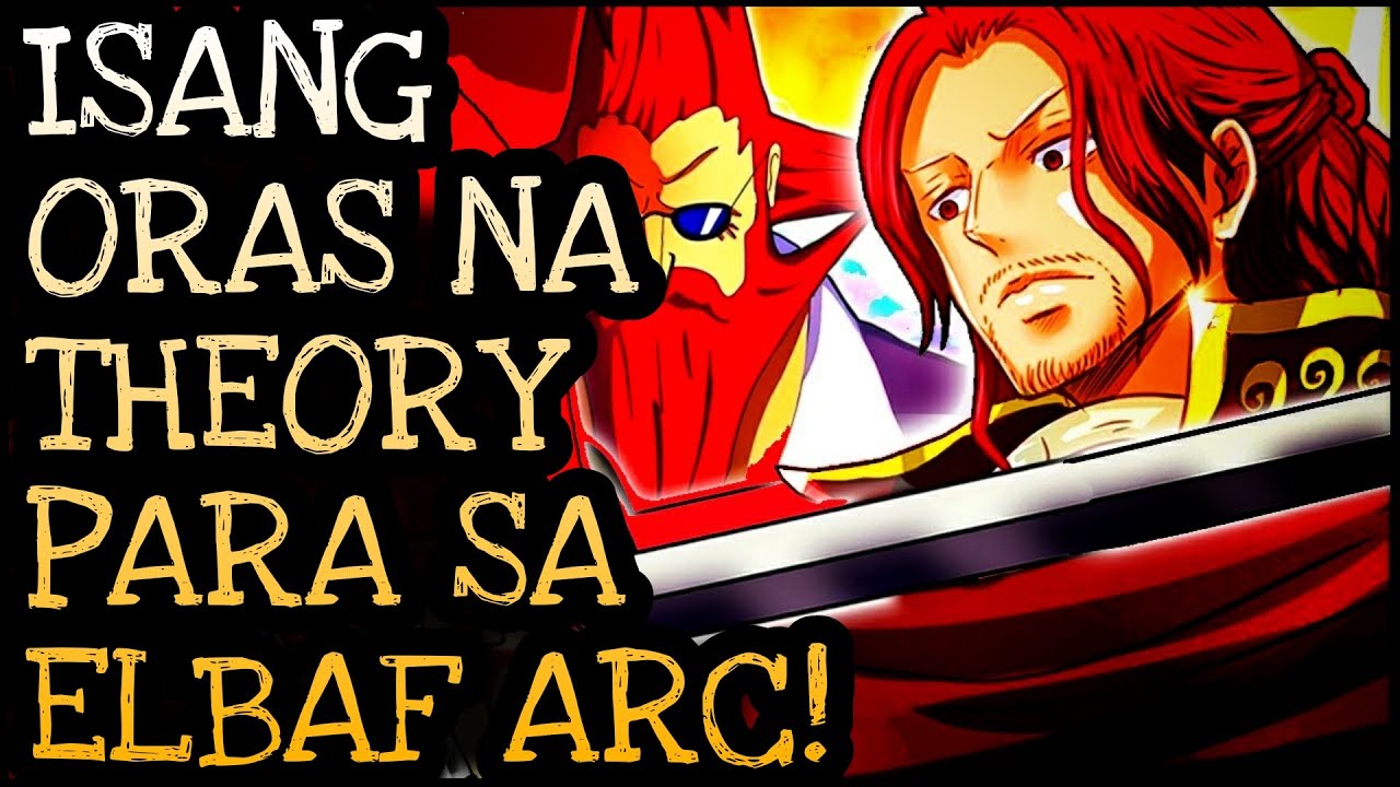 1 HOUR ELBAPH ARC THEORY! | One Piece Tagalog Analysis