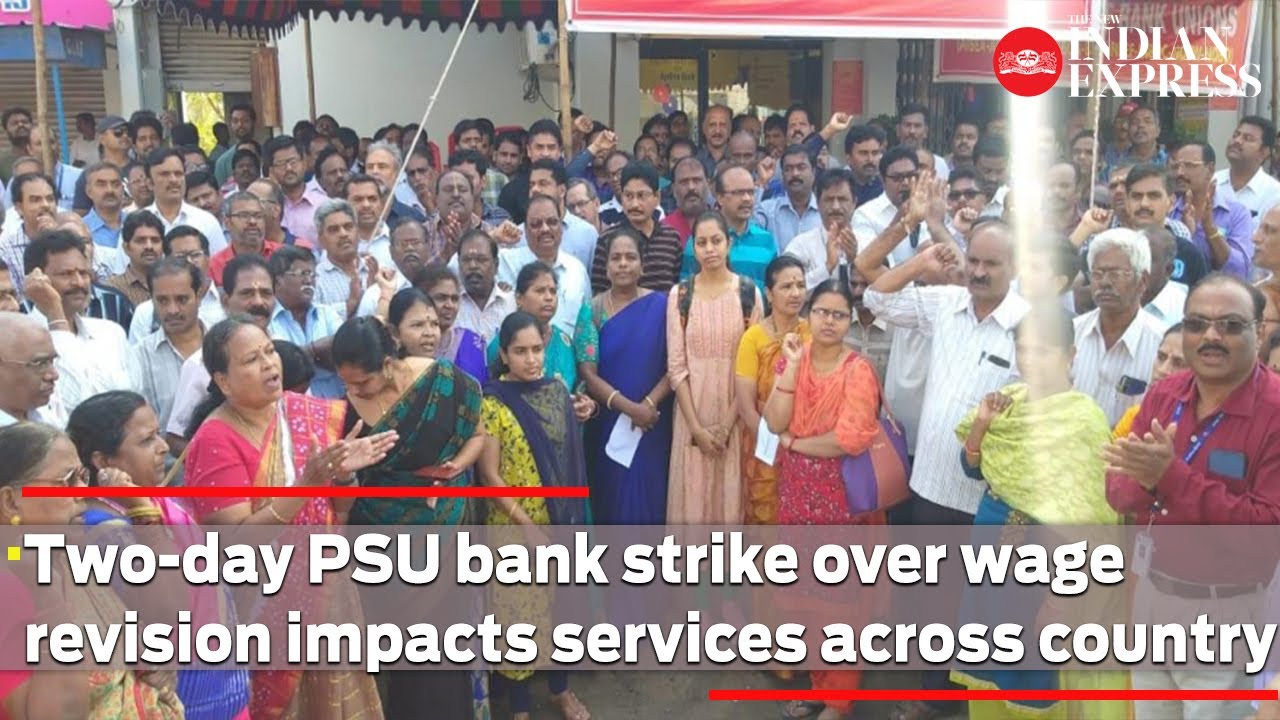 Two-day PSU bank strike over wage revision impacts services across country