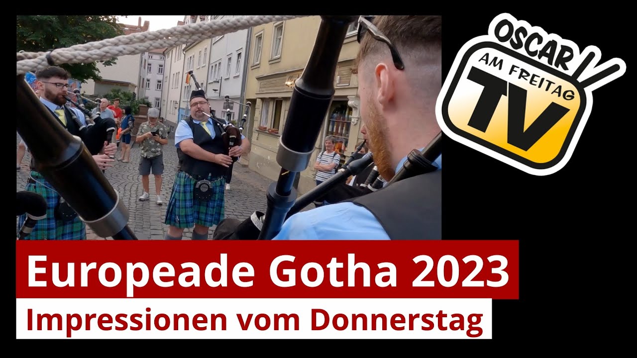 Europeade Gotha 2023 - Impressionen vom Donnerstag