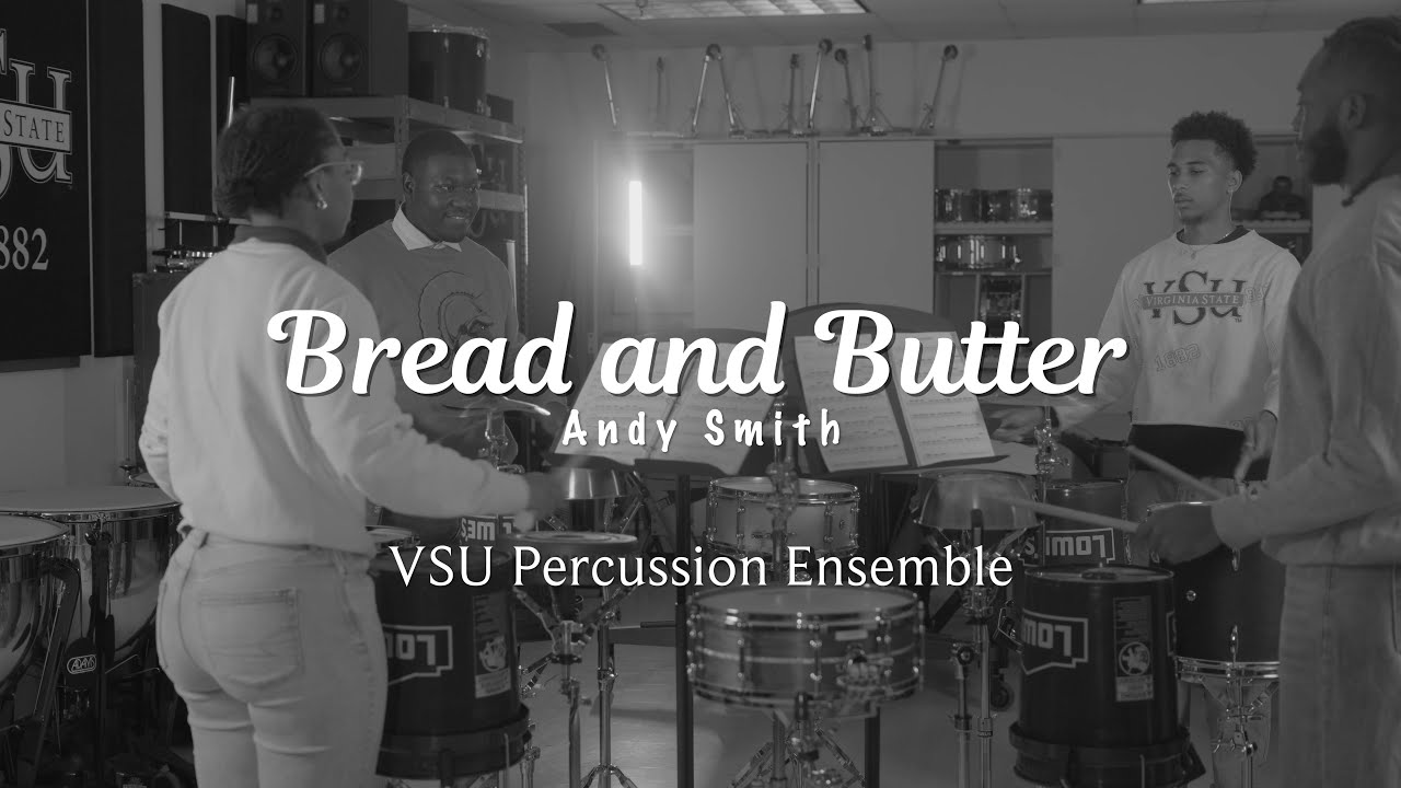 Bread and Butter - Andy Smith (VSU Percussion Ensemble)
