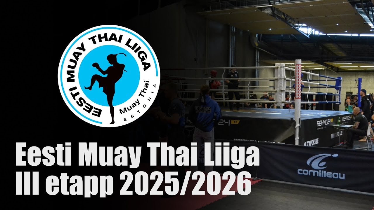 Eesti Muay Thai Liiga 2025/2026 III etapp 17.01.2026