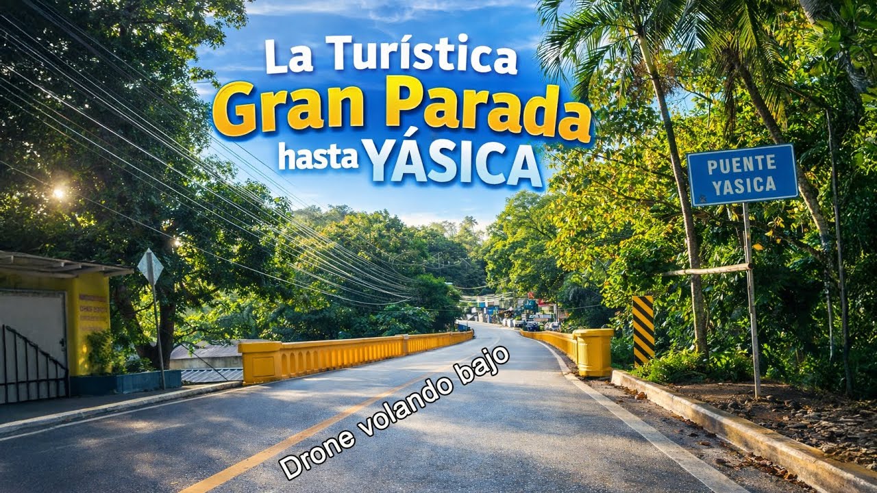 La Turística desde Gran Parada hasta Yásica - Drone volando bajo?