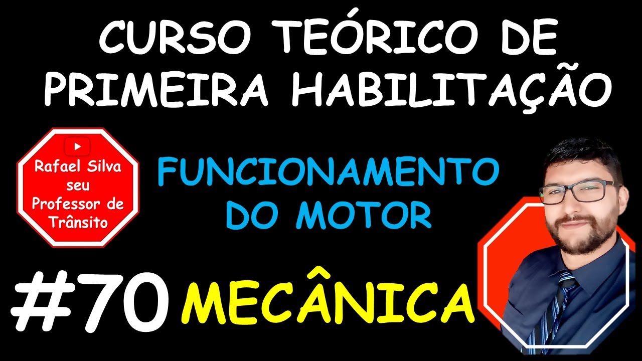 FUNCIONAMENTO DO MOTOR - MECÂNICA - CURSO DE PRIMEIRA HABILITAÇÃO - #70
