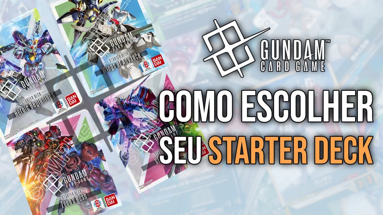 VOC&Ecirc; T&Aacute; ESCOLHENDO O STARTER DECK ERRADO DE GUNDAM? QUAL &Eacute; O MELHOR?
