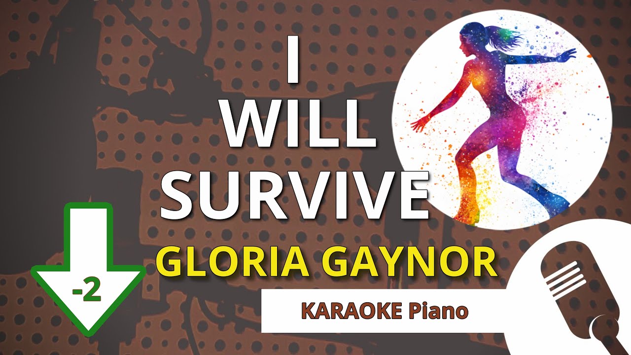 I WILL SURVIVE (Gloria Gaynor) - KARAOKE Piano LOWER KEY