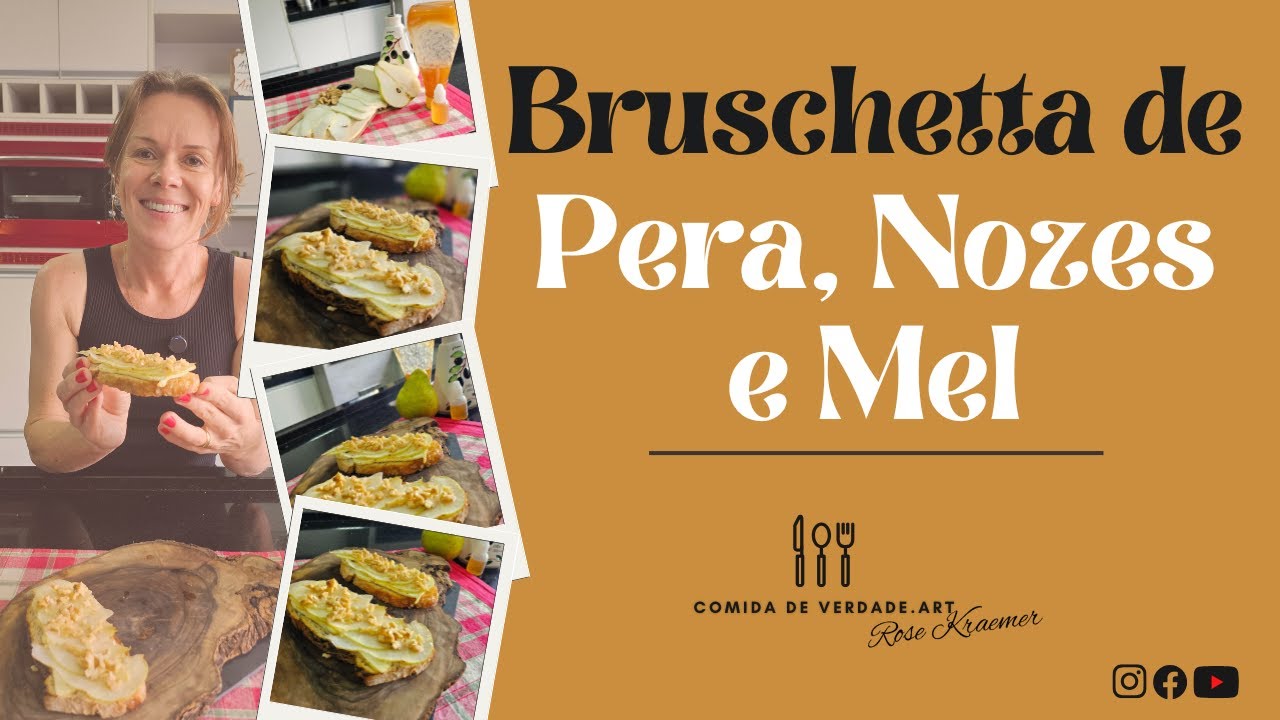 Bruschetta de Pera, Nozes e Mel | @Comida de Verdade.art