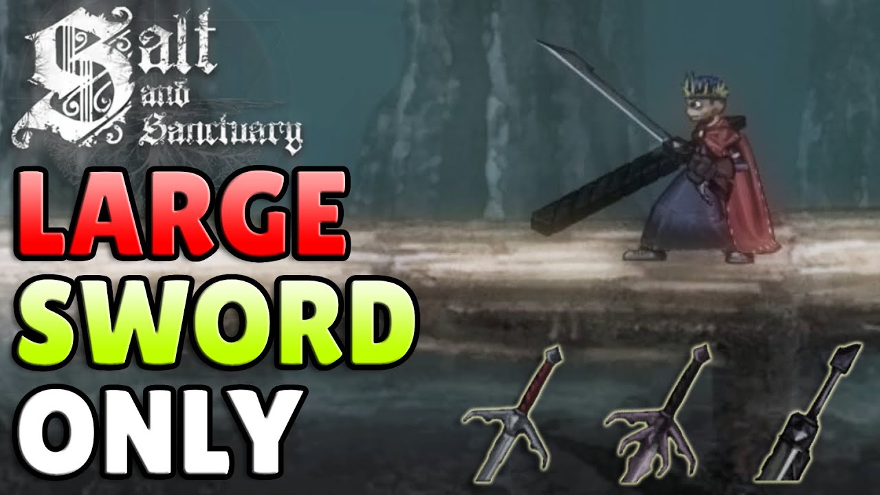 Can You Beat Salt & Sanctuary Using Only A Greatsword?