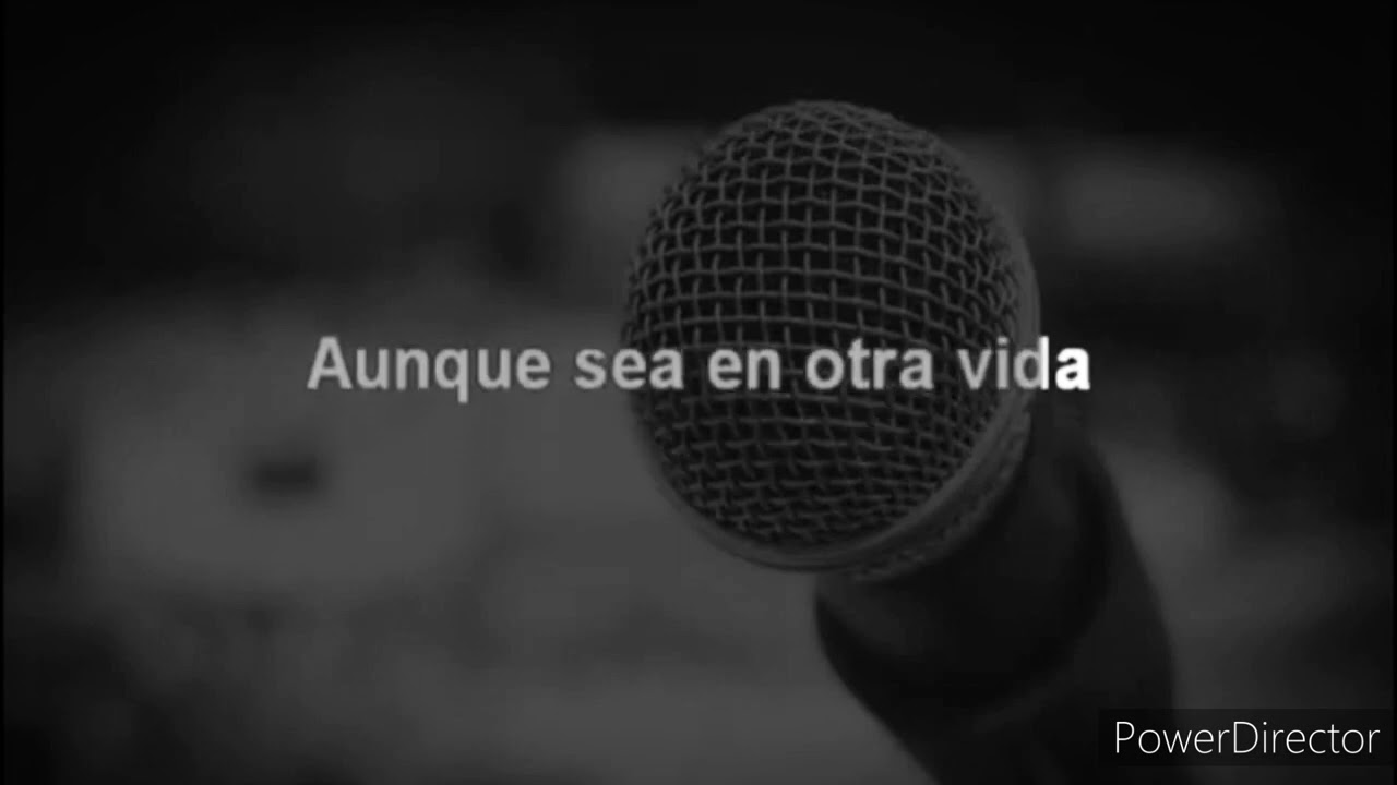 Aunque sea en otra vida - Versión de Ingrid Contreras (Karaoke)