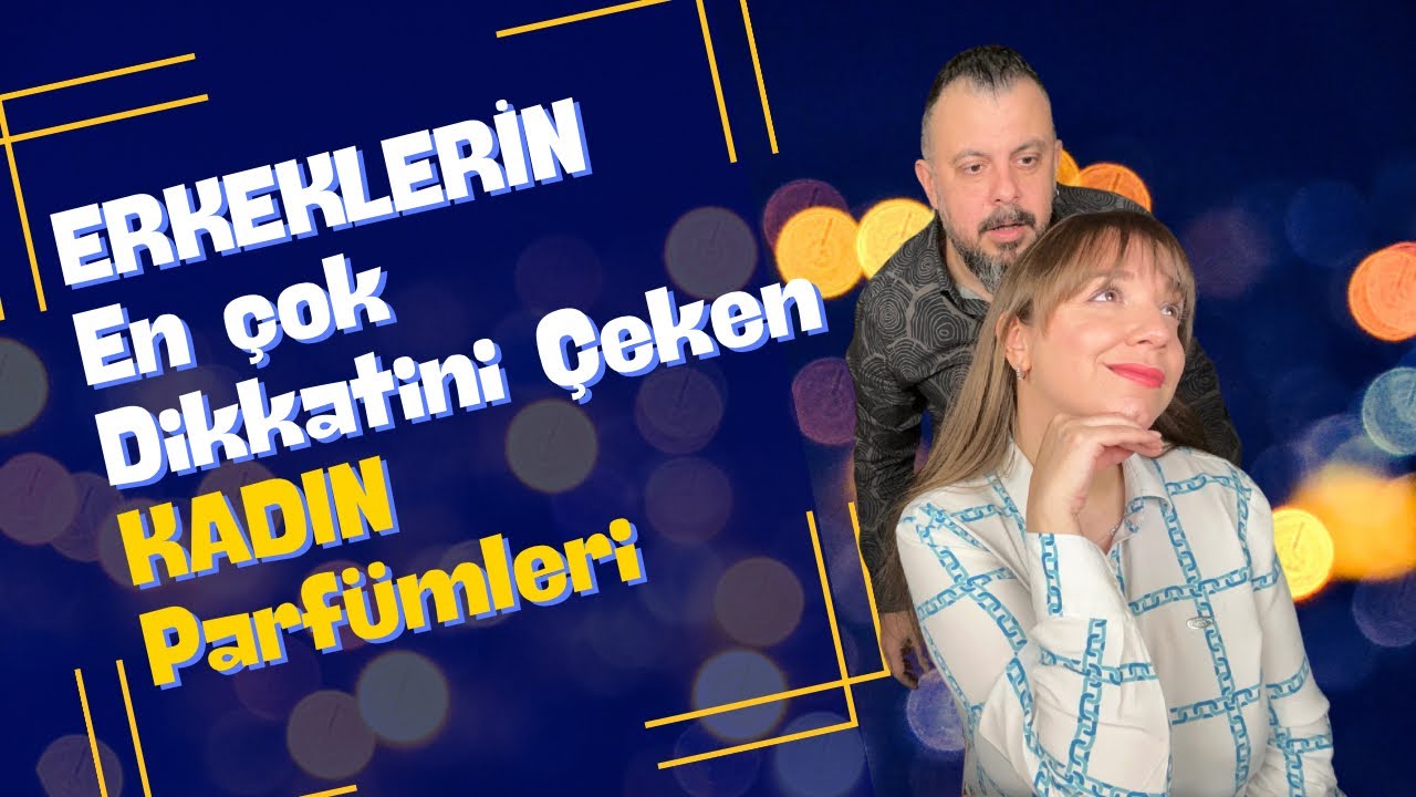 Erkeklerin En Çok Dikkatini Çeken Kadın Parfümleri