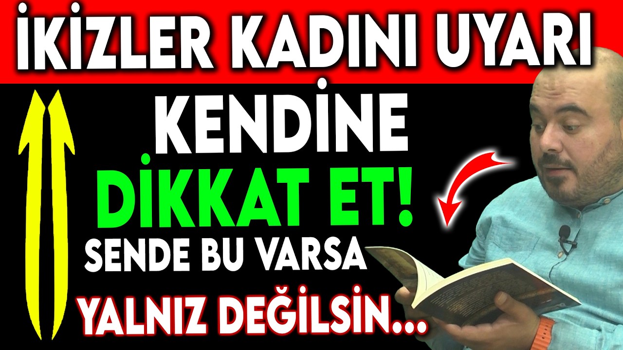 İkizler Burcu Kadını Hakkında Bilmedikleriniz - İslami Burç Yorumu