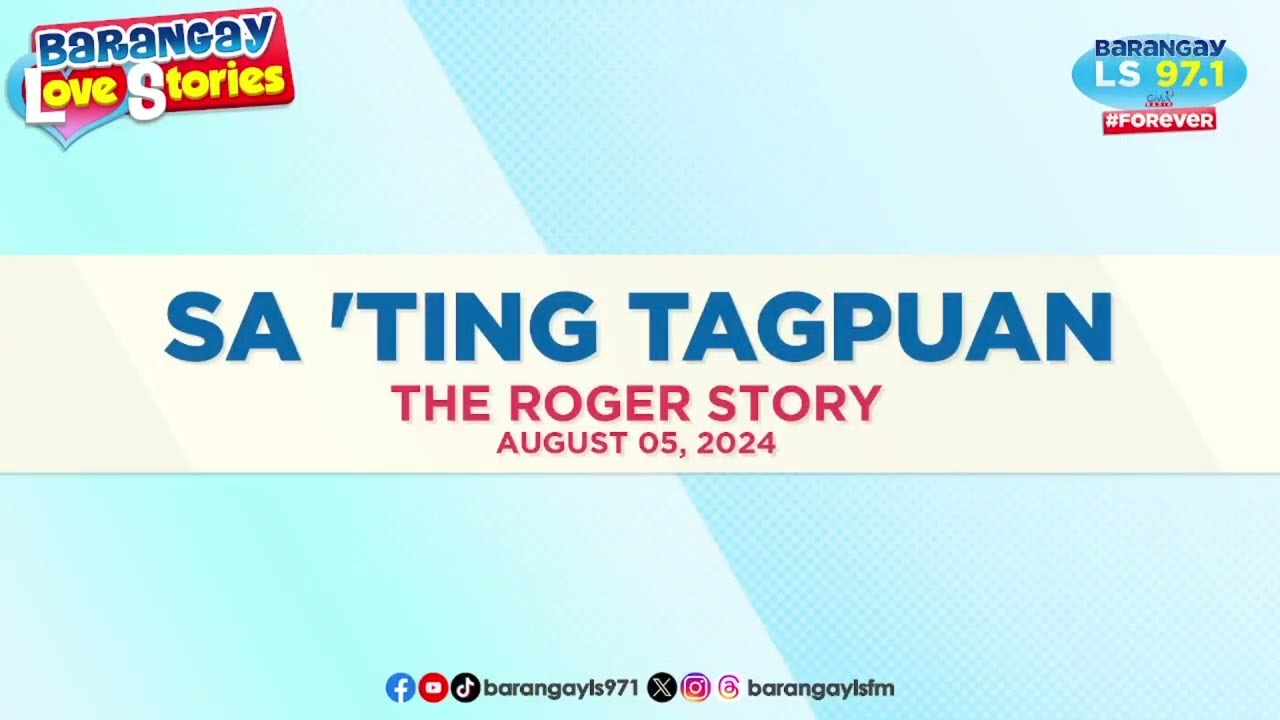 SA 'TING TAGPUAN - ROGER | Papa Dudut | Barangay Love Stories
