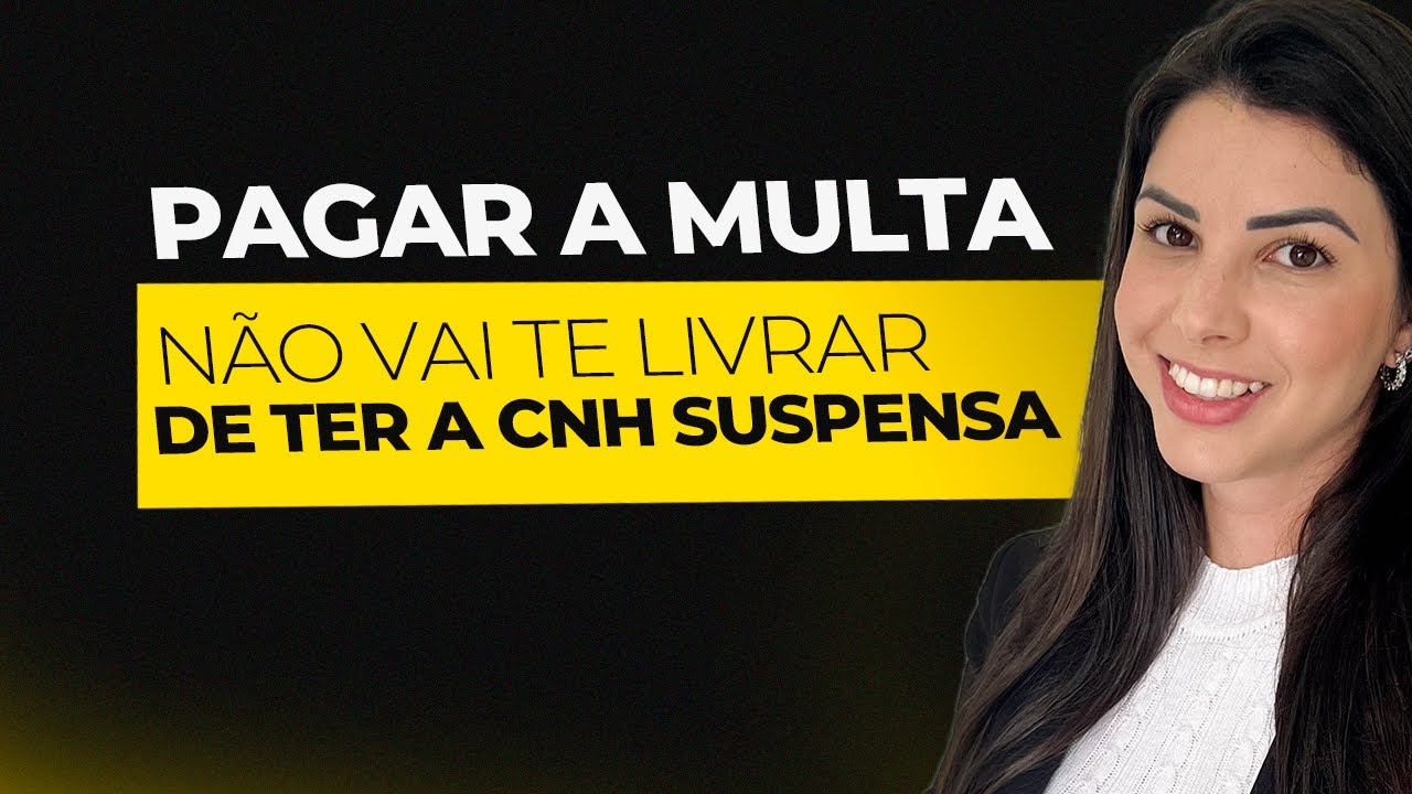 Pagar a multa não vai te livrar de ter a CNH suspensa!