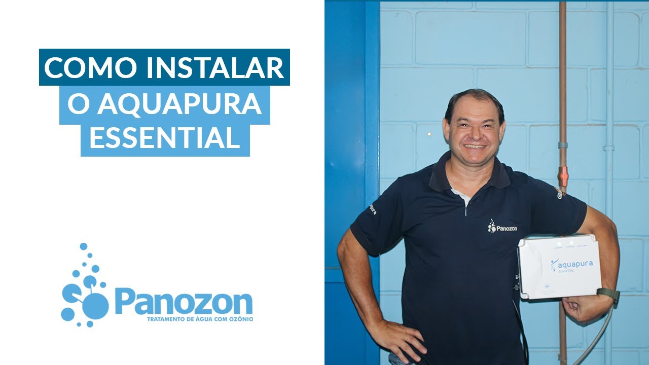 Como fazer a instalação do gerador de ozônio Aquapura Essential