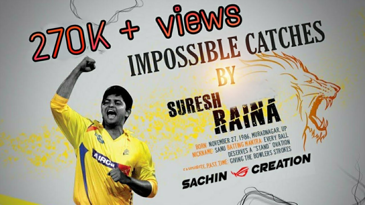 Suresh raina impossible catches mashup!!