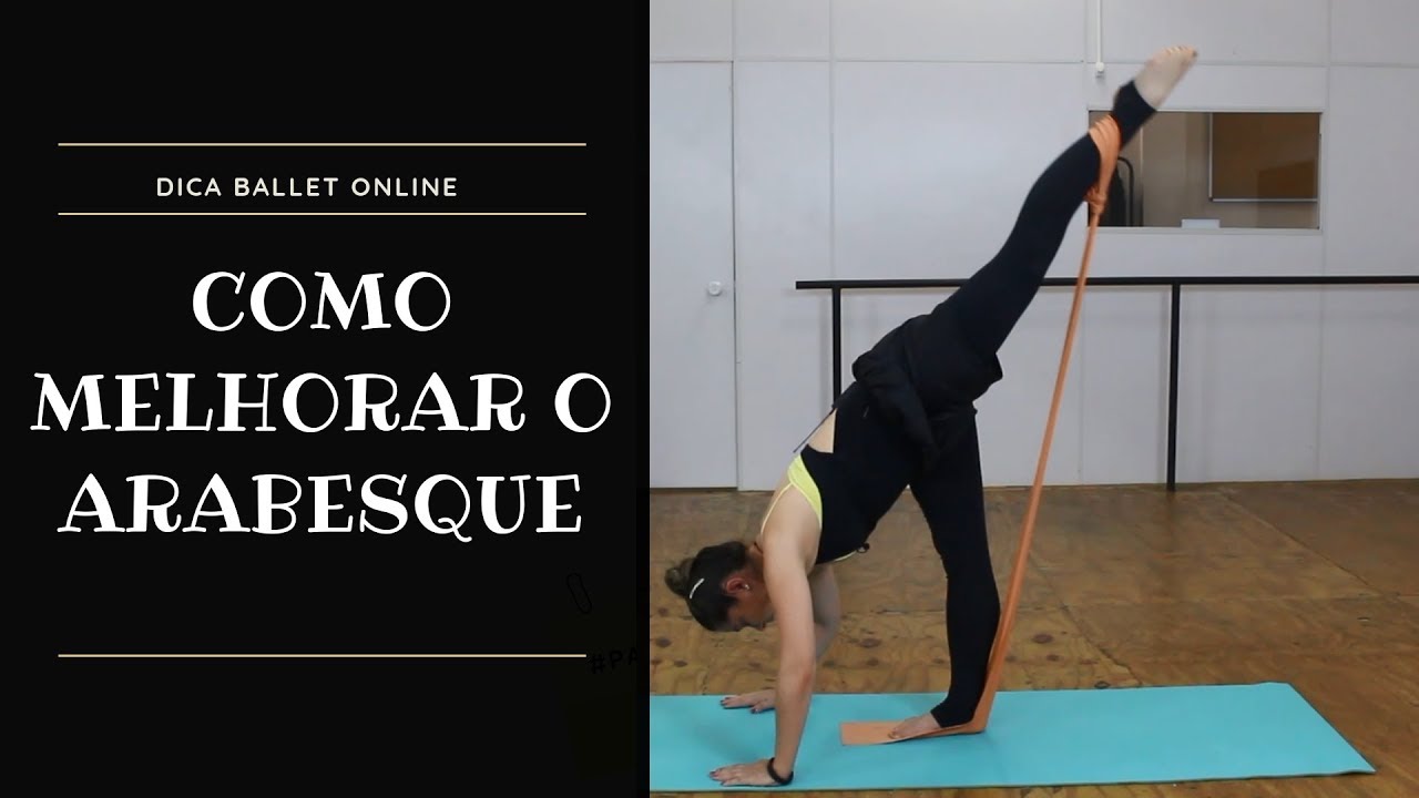 Como Melhorar o Arabesque
