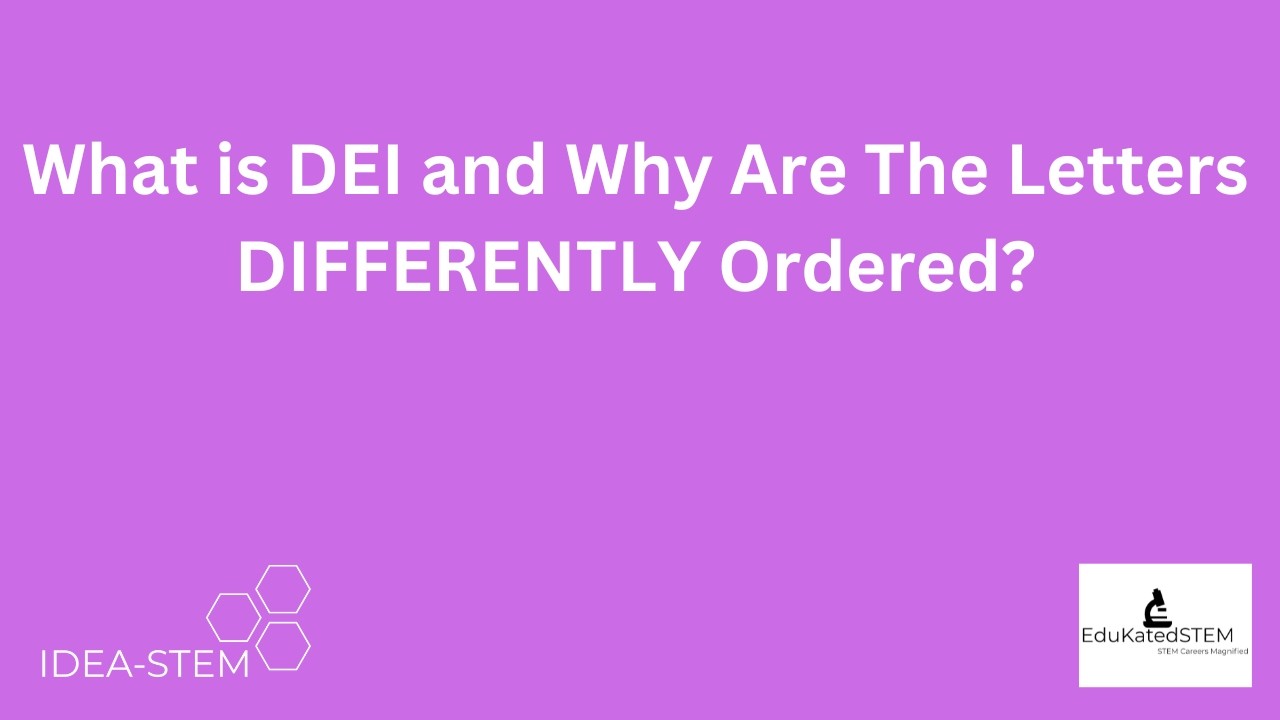 What is DEI and Why Are The Letters DIFFERENTLY Ordered?
