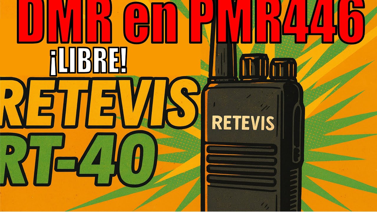 Walkie SIN miedo a las MULTAS: Retevis RT-40