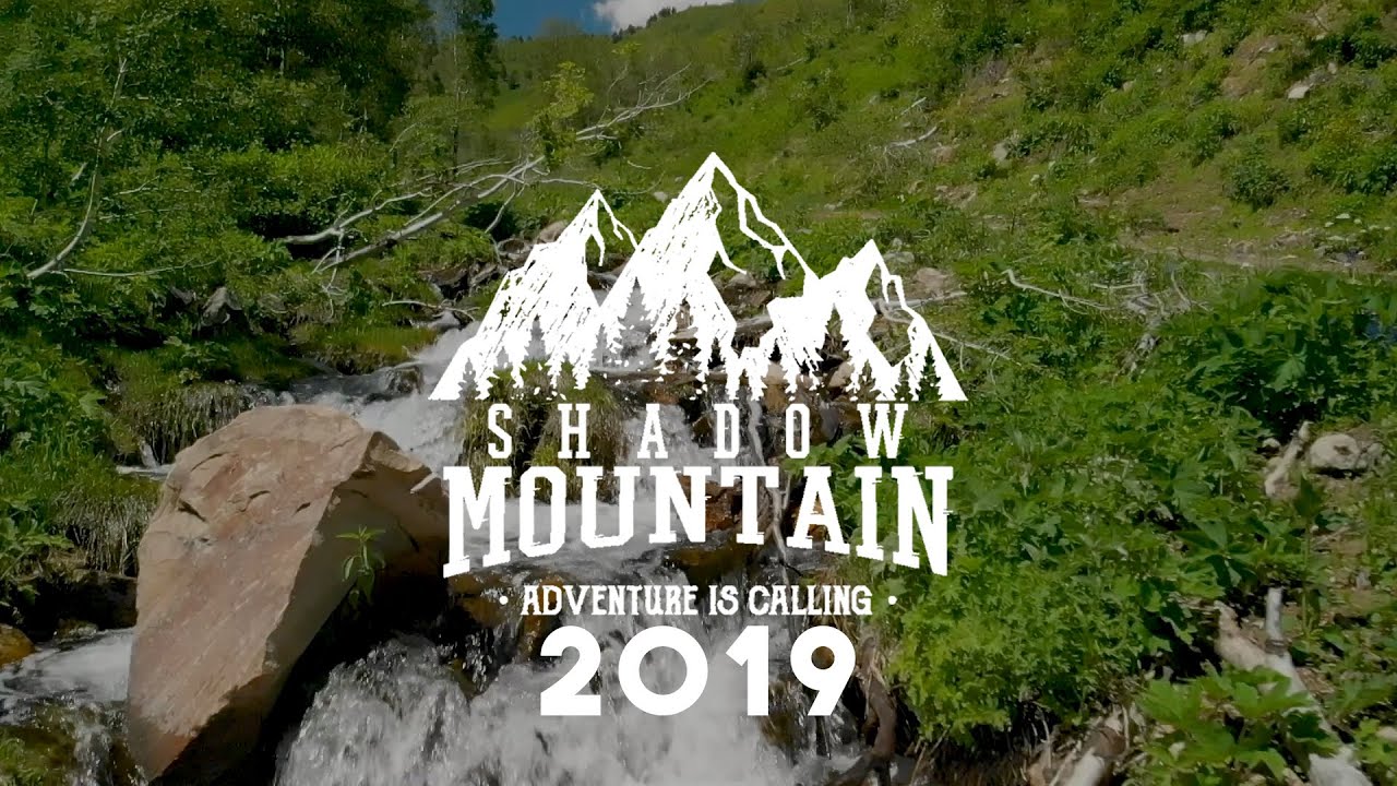 Shadow Mountian 2019