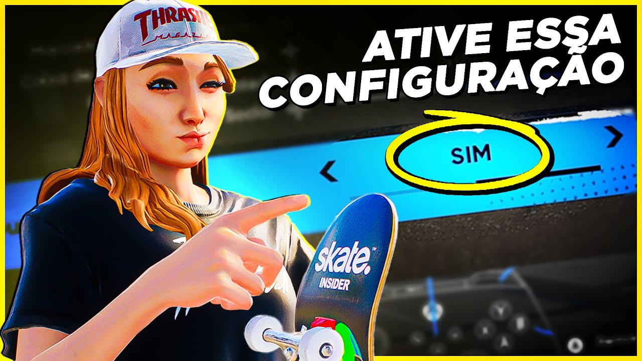 ATIVE ESSA OPÇÃO no Skate. | Dica de Configuração do Jogo