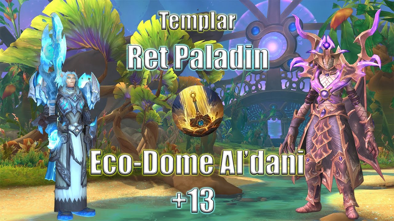 Ret Paladin M+ Season 3 The War Within | +13 Eco-Dome Aldani | Templar