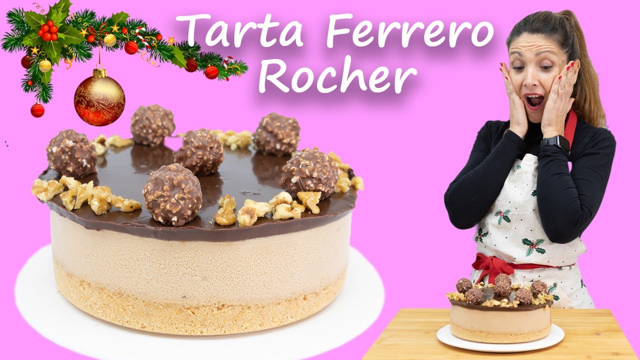 🍫🍬TARTA de FERRERO ROCHER🍬 🍫 / Especial Navidad 🎄 / Sin horno, deliciosa y espectacular
