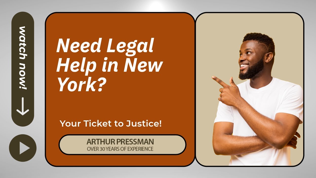 Need Legal Help in New York? | Contact Arthur Pressman for Experienced Advice Today!