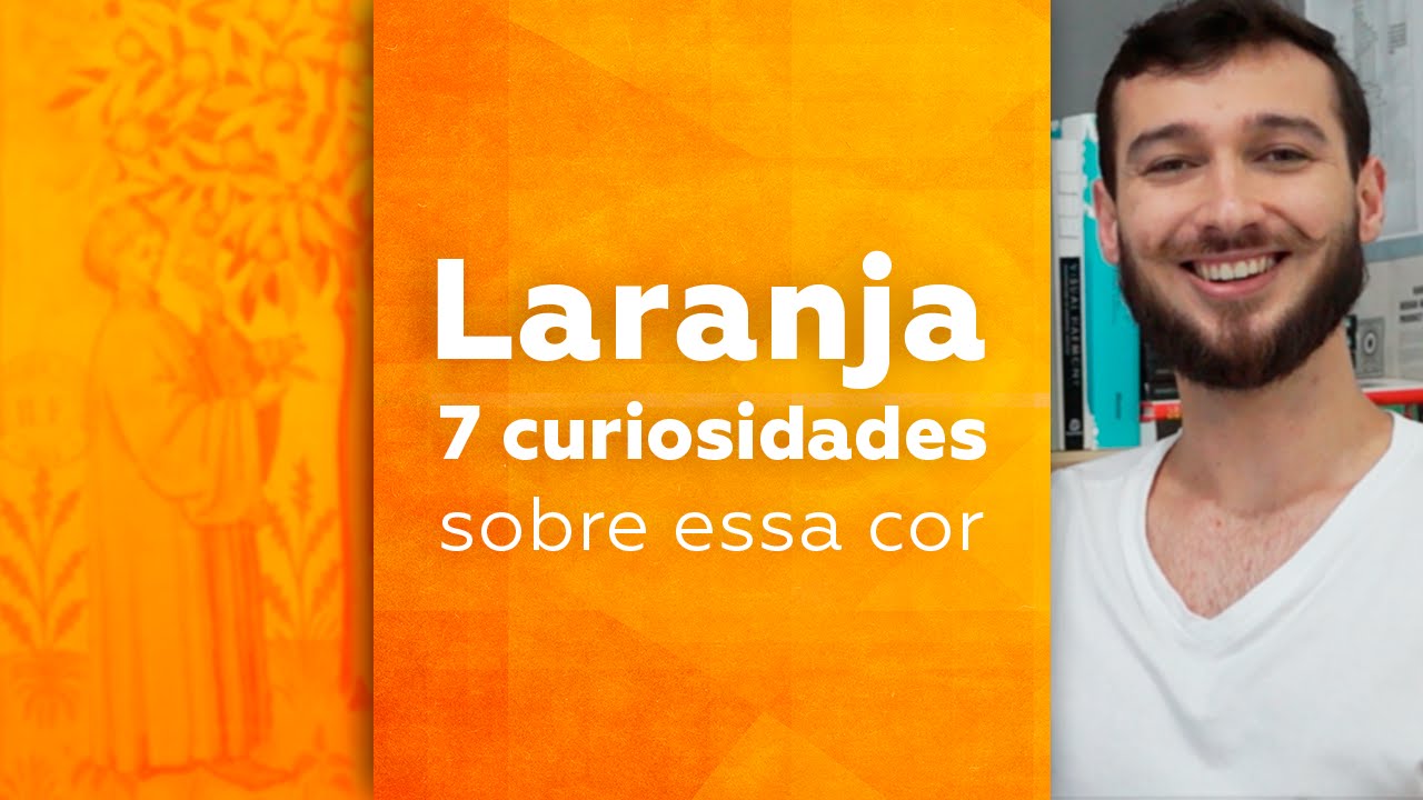 Laranja: 7 curiosidades sobre essa cor \\ Pedro Panetto