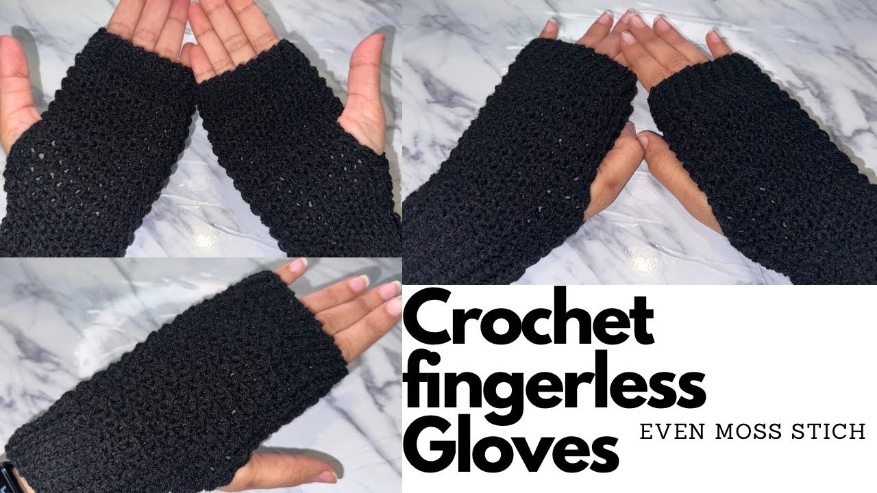 Crochet Fingerless gloves using Even Moss Stitch